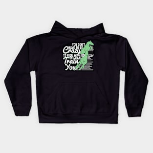 You Don't Have To Be Crazy To Ride With Us Kids Hoodie